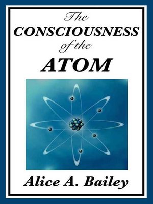 cover image of The Consciousness of the Atom